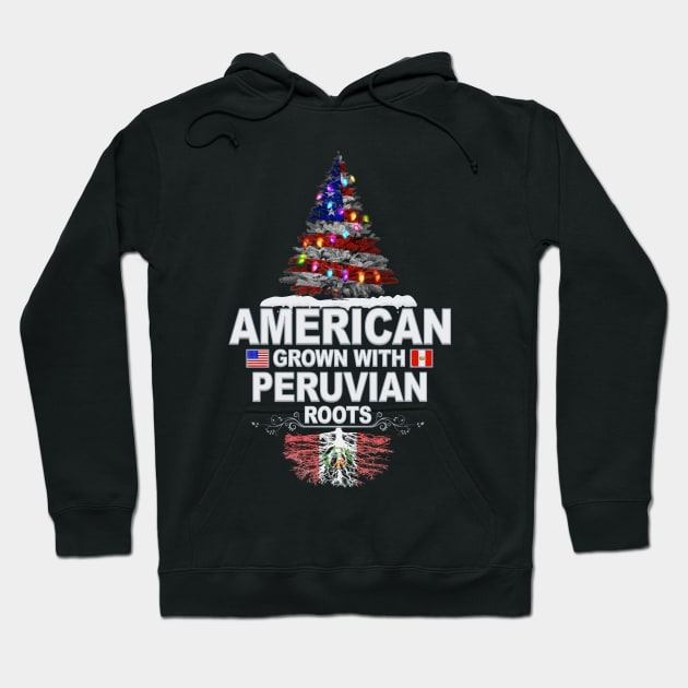 Christmas Tree  American Grown With Peruvian Roots - Gift for Peruvian From Peru Hoodie by Country Flags